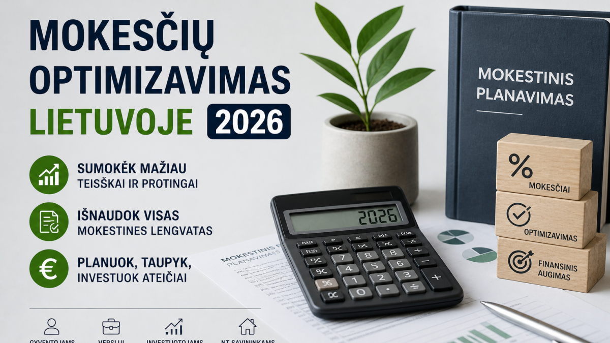 Mokesčių optimizavimas Lietuvoje 2026